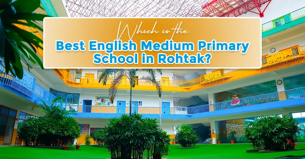 English Medium Primary School in Rohtak